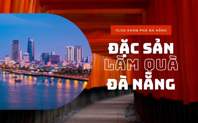 Đặc sản làm quà DANlicious